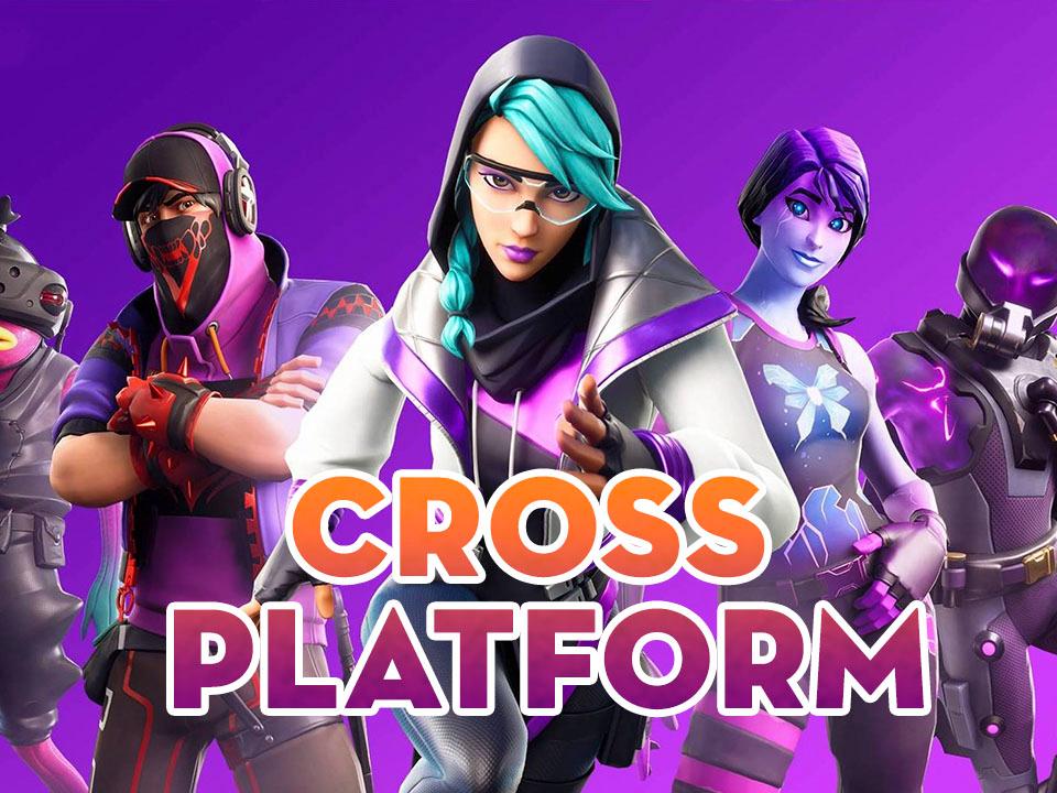 Cross-plateforme et jeu multijoueur Fortnite